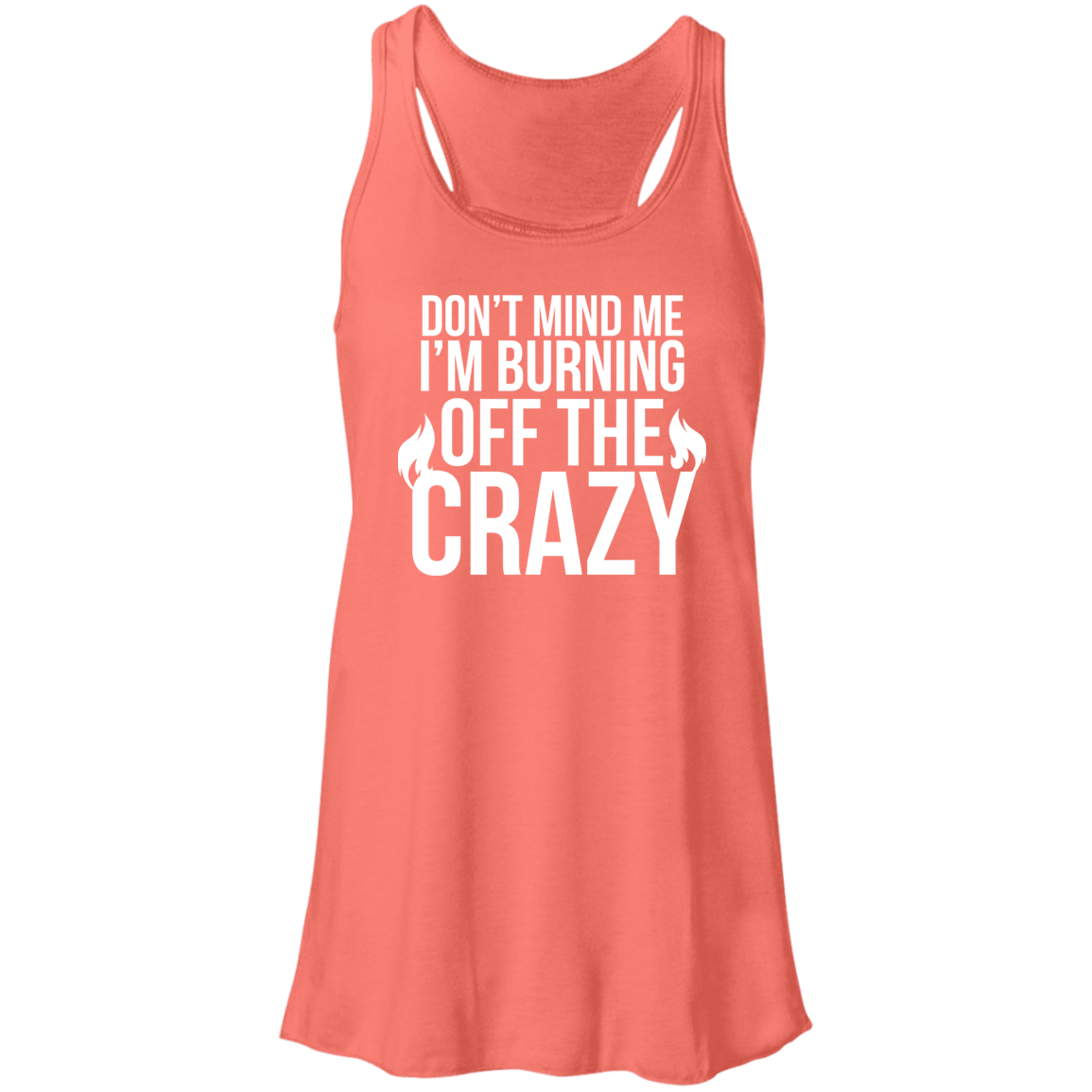 Flowy Racerback Tank - BURNING OFF