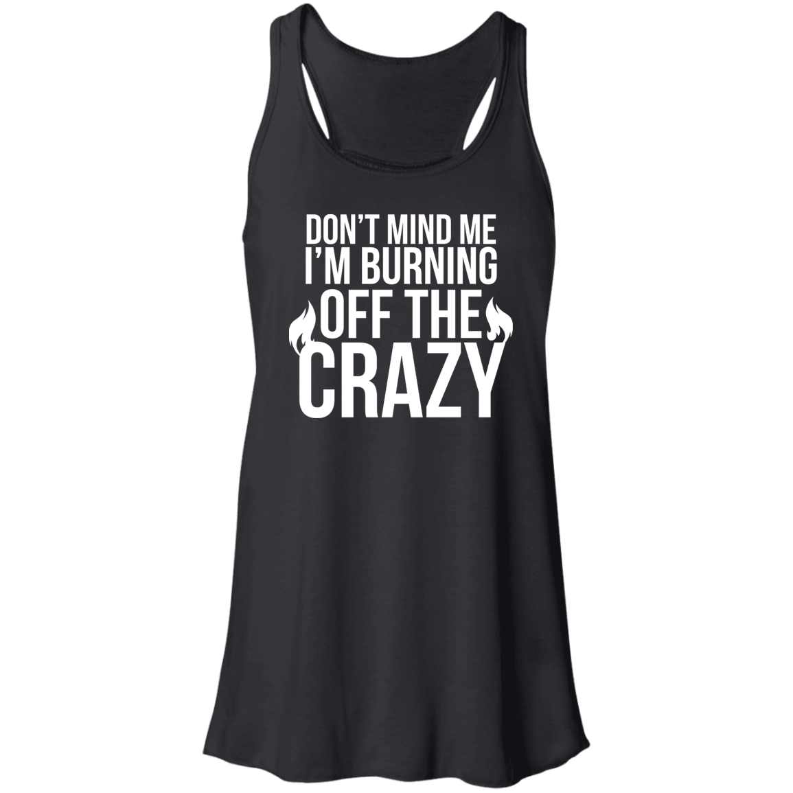Flowy Racerback Tank - BURNING OFF