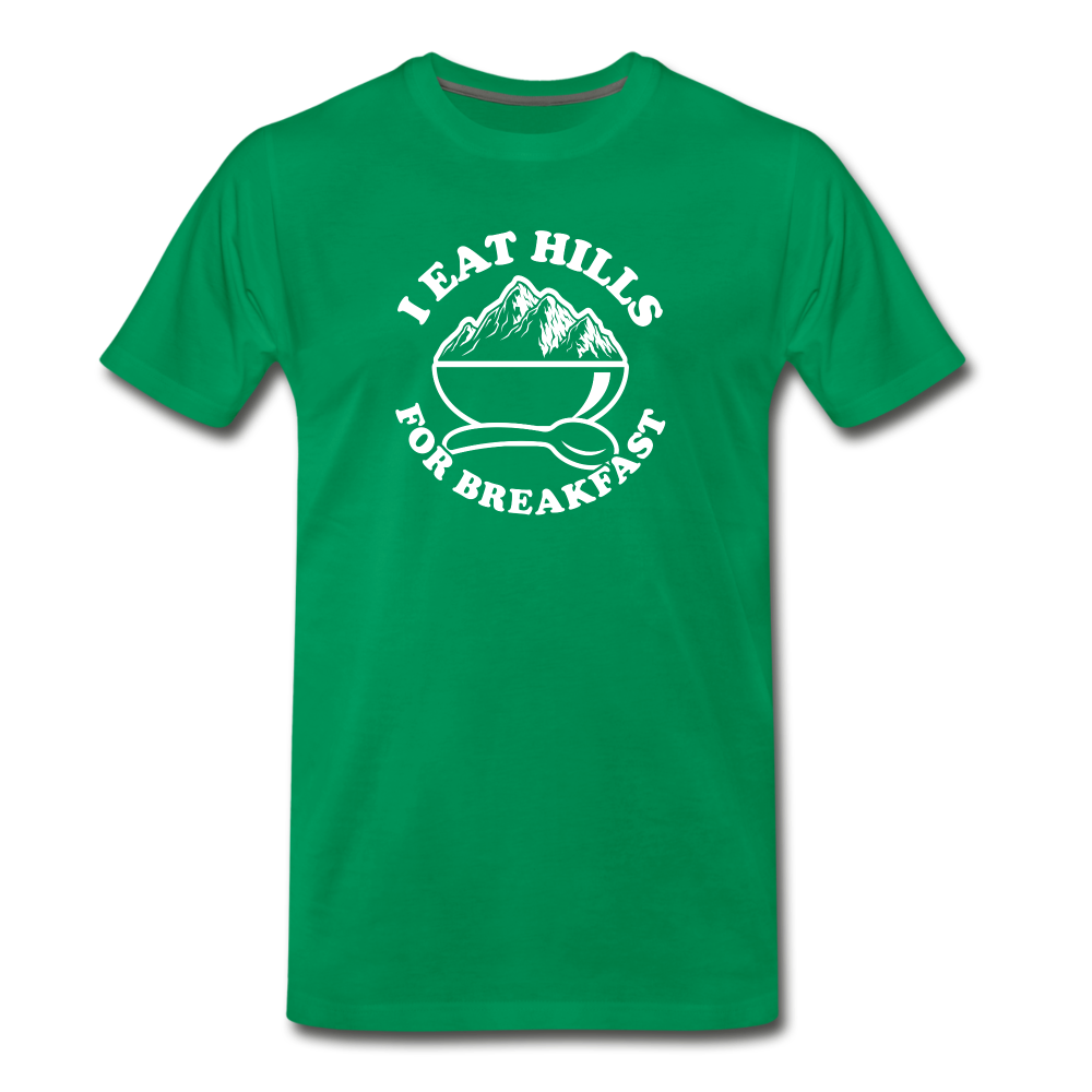I eat hills for breakfast - kelly green