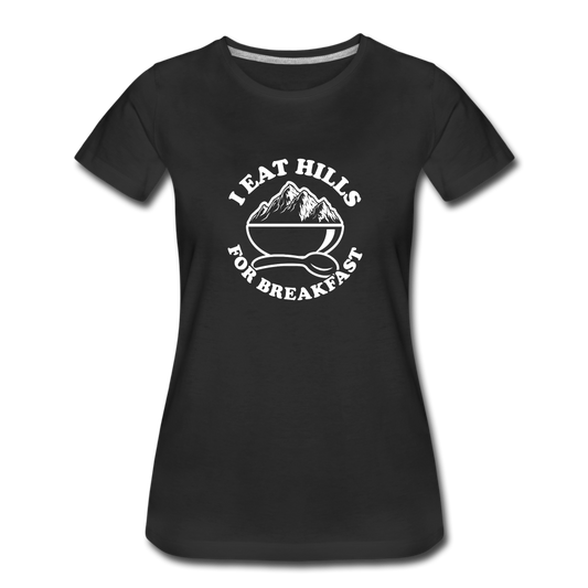 I eat hills for breakfast - black