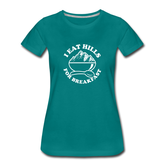 I eat hills for breakfast - teal