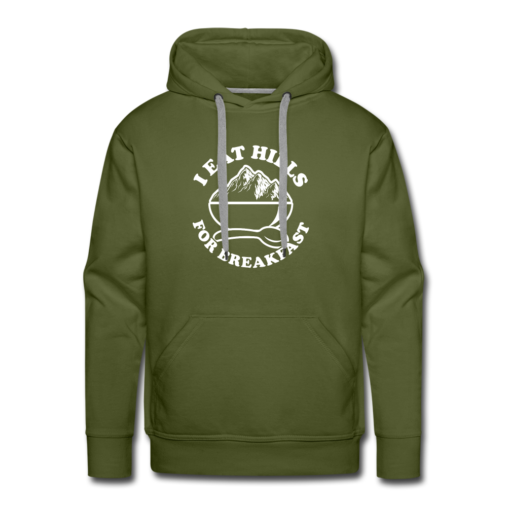 I eat hills for breakfast - olive green