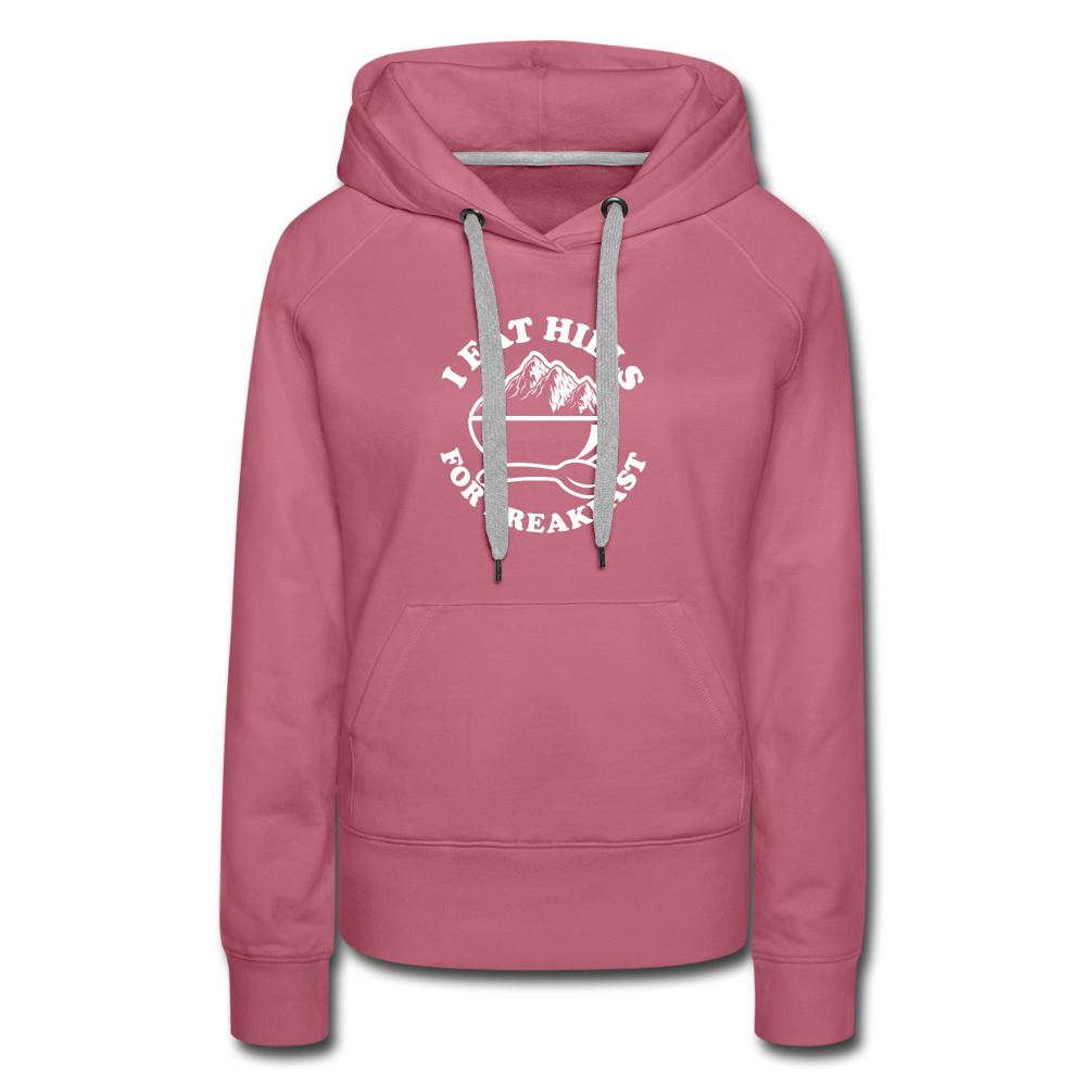 I eat hills for breakfast - mauve