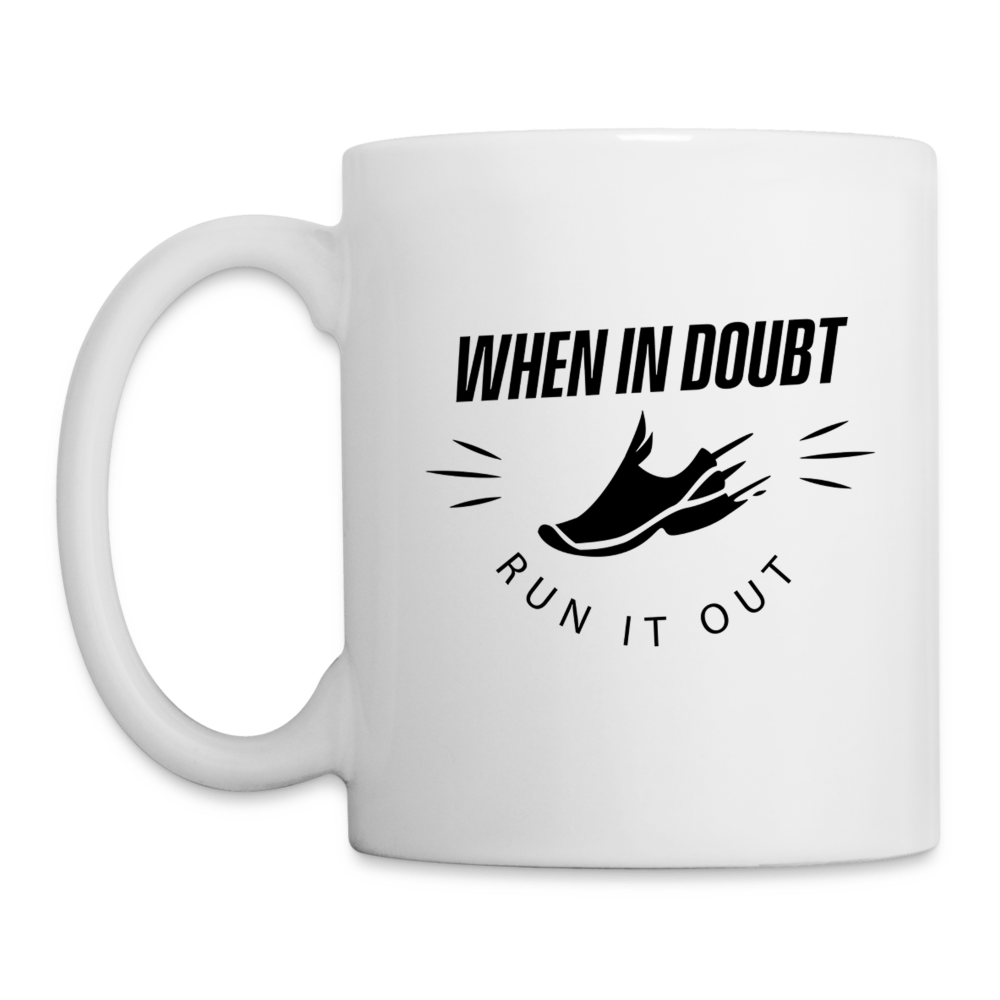 Coffee/Tea Mug - Run it out - white