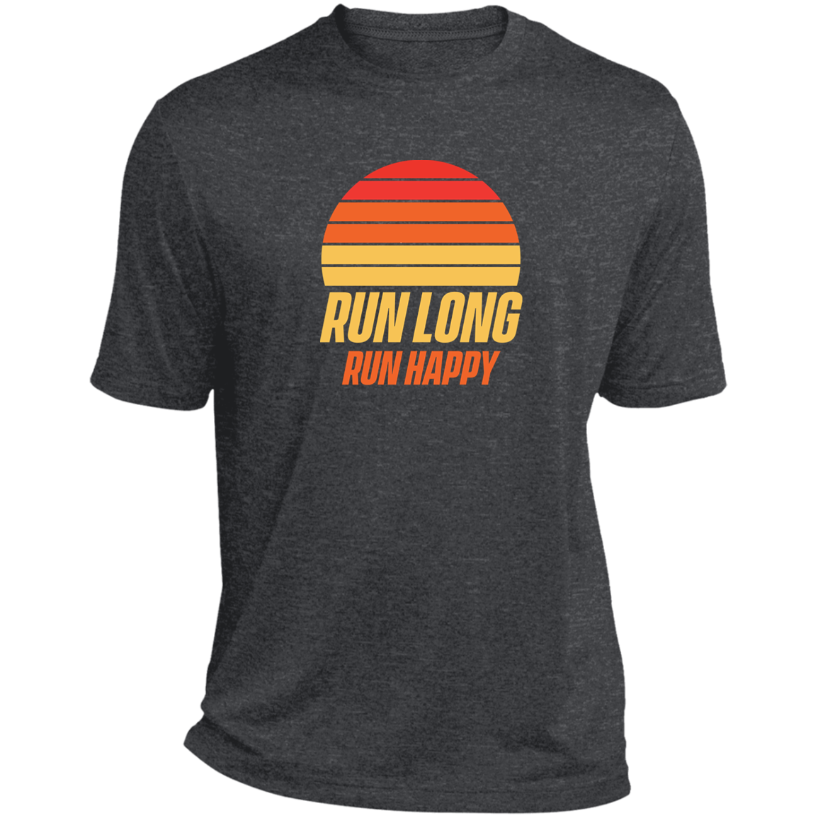 Run Long Run Happy (shirt of the month)