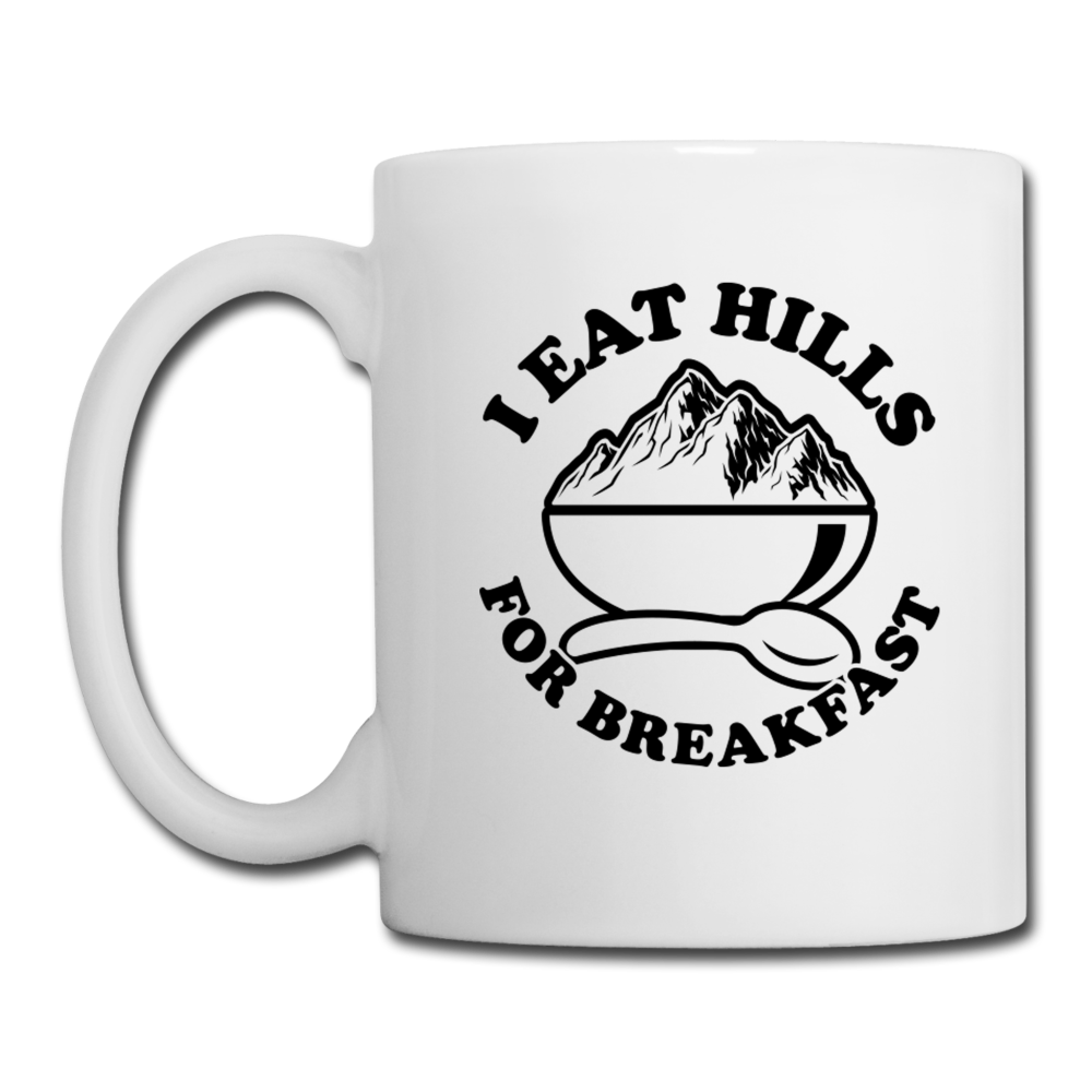 Coffee/Tea Mug - I eat hills for breakfast - white